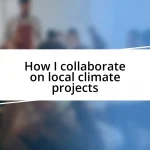 How I collaborate on local climate projects