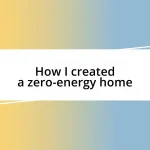 How I created a zero-energy home