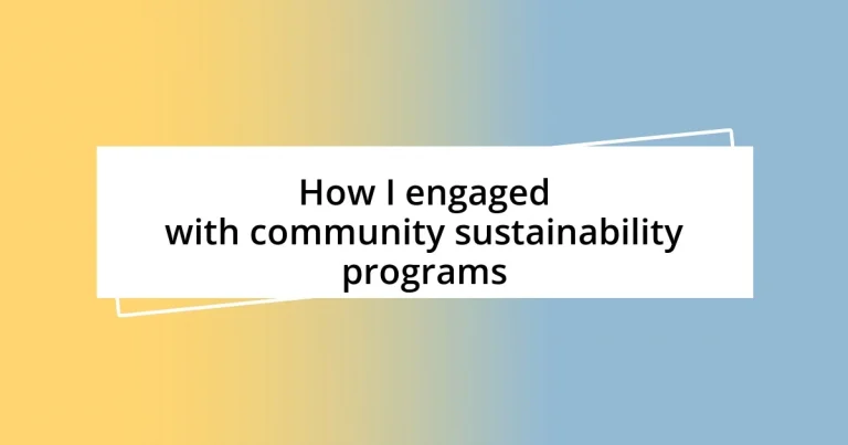 How I engaged with community sustainability programs