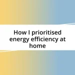 How I prioritised energy efficiency at home