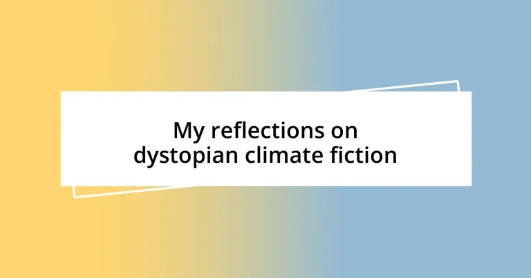 My reflections on dystopian climate fiction