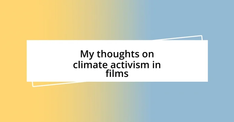 My thoughts on climate activism in films