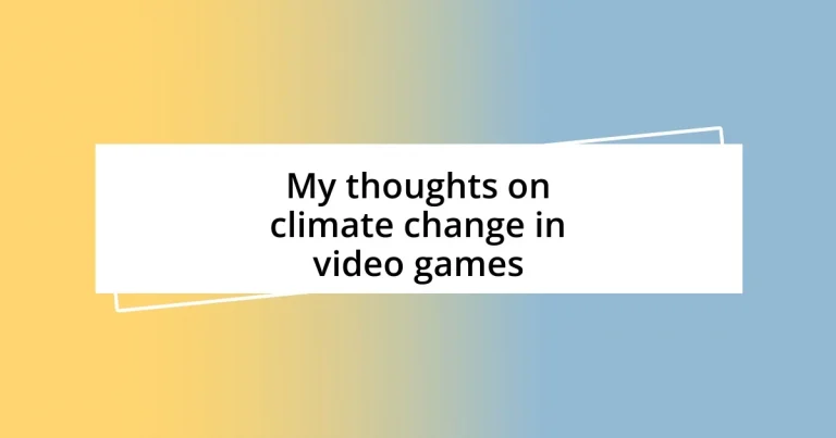 My thoughts on climate change in video games