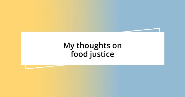 My thoughts on food justice