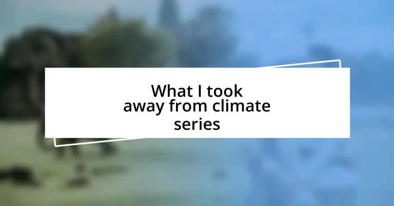 What I took away from climate series