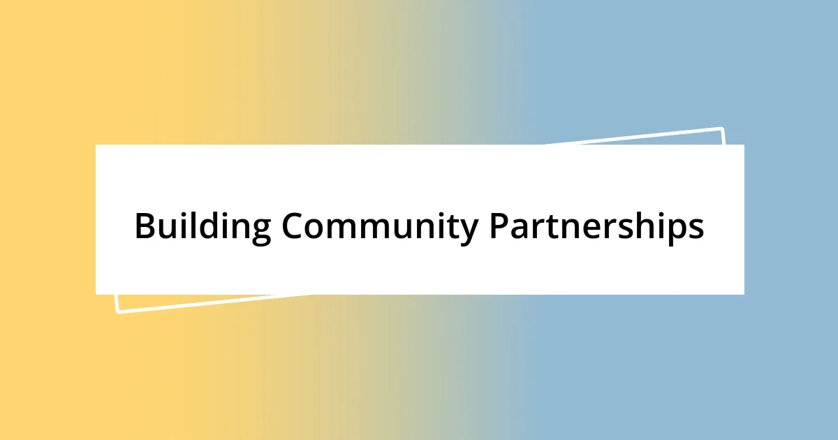 Building Community Partnerships