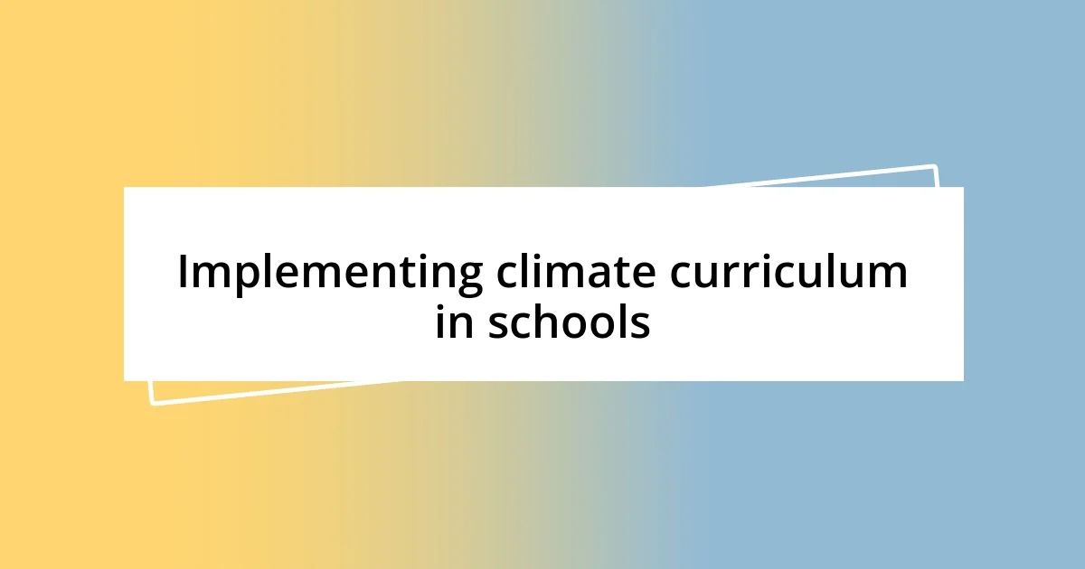 Implementing climate curriculum in schools