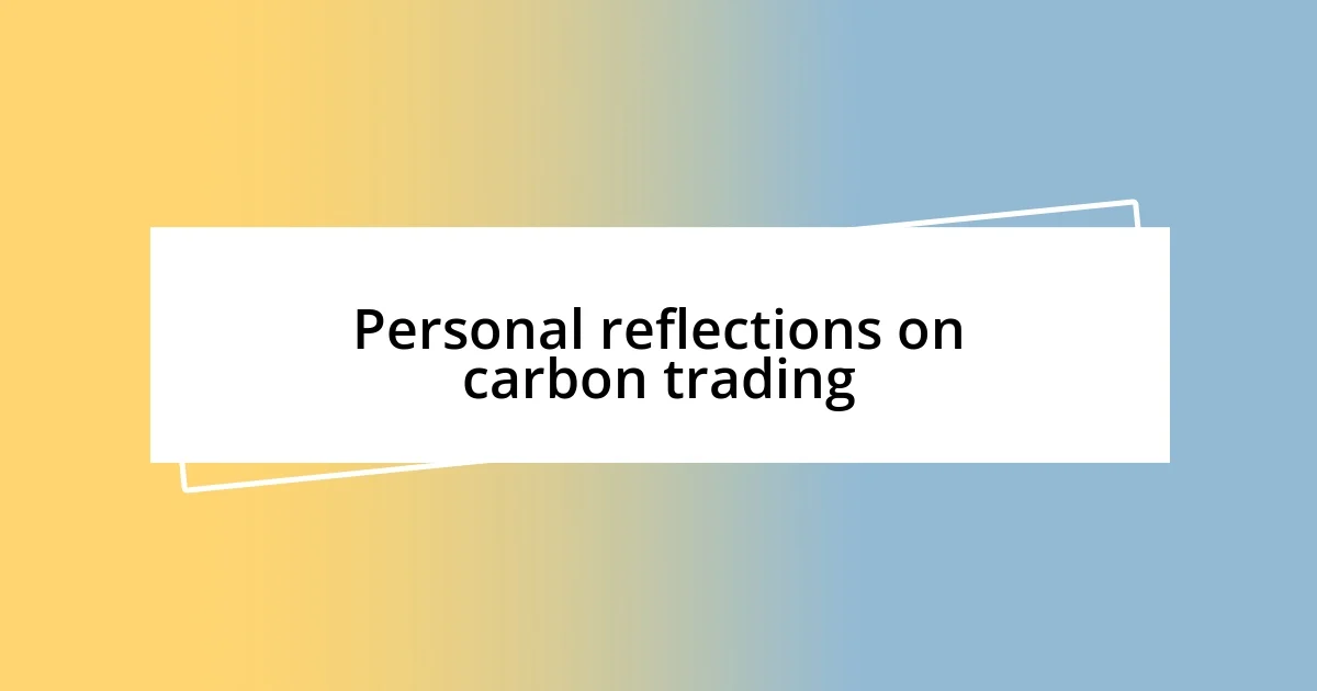 Personal reflections on carbon trading