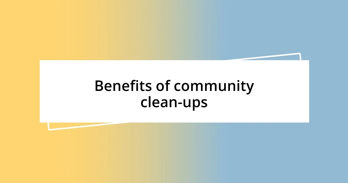 Benefits of community clean-ups