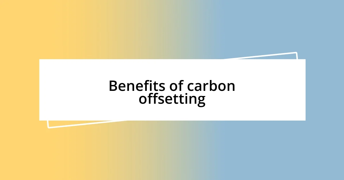 Benefits of carbon offsetting